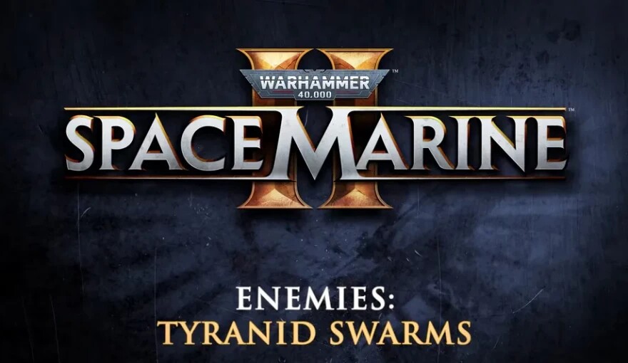 Создатели Warhammer 40,000 Space Marine 2 выпустили трейлер, посвященный тиранидам