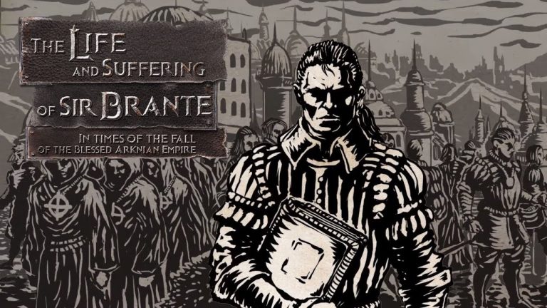 The life and suffering of sir brante прохождение